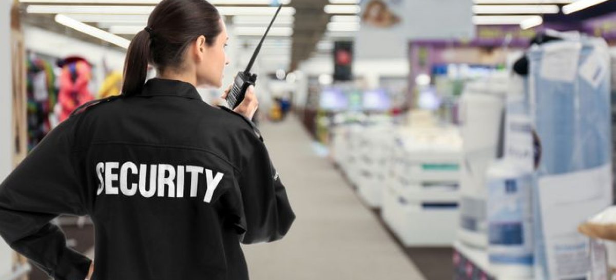 Why do you Need to Hire a Security Company for your Retail Store?